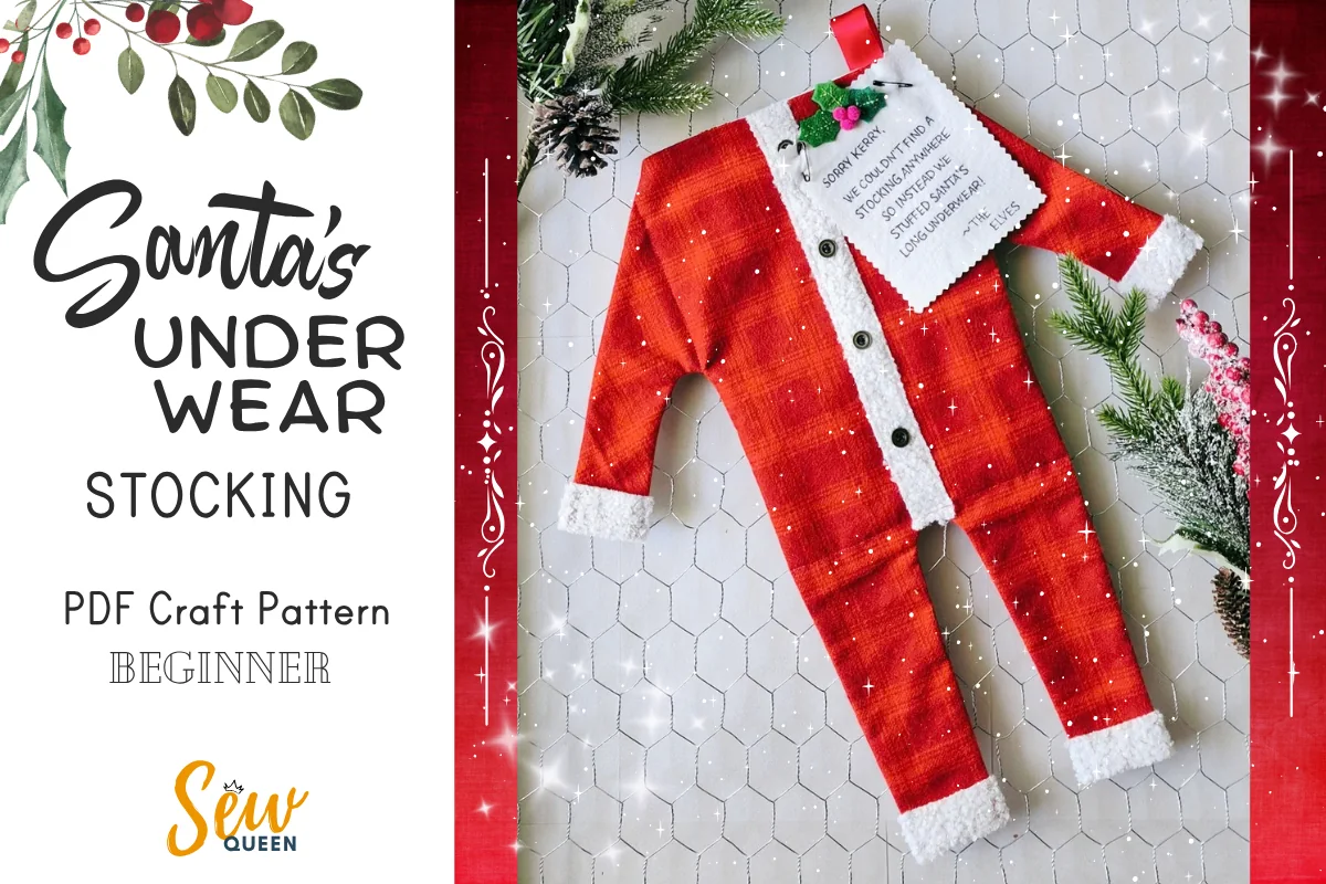 Santa’s Underwear Stocking - PDF Pattern – Christmas stocking sewing pattern PDF